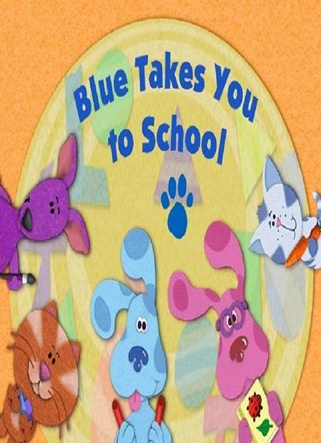 Blue’s Clues: Blue Takes You to School