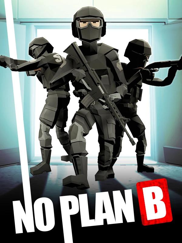 No Plan B